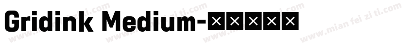 Gridink Medium字体转换